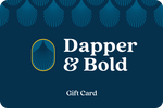 Dapper & Bold Gift Card